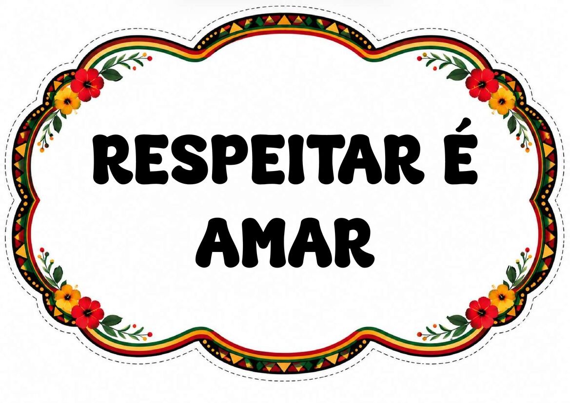 Plaquinha “Respeitar é amar”, com letras pretas em duas linhas, fundo branco e moldura floral colorida.